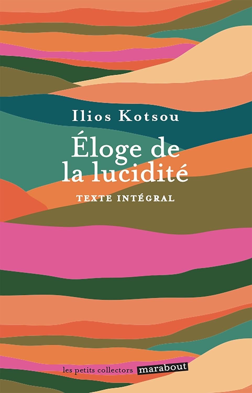 *Éloge* de la lucidité