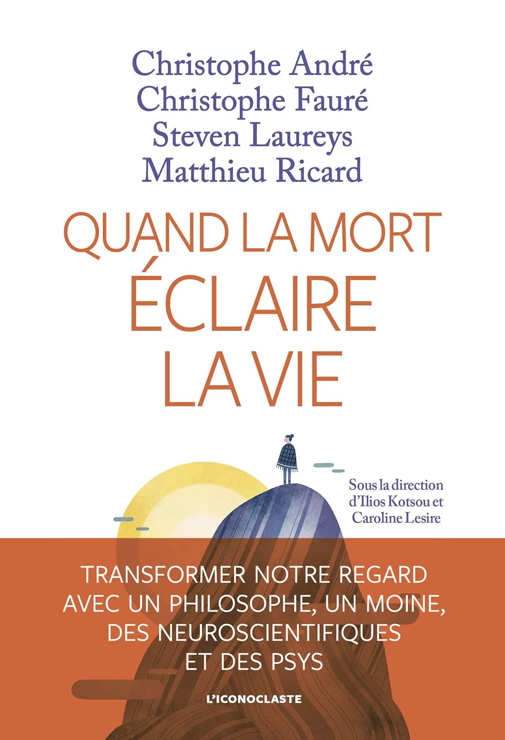 Quand la mort *éclaire la vie*